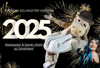 Páfrány Szilveszteri Varázsa – Wednesday & Gatsby Night az Oxigénben! Oxigén Family Hotel