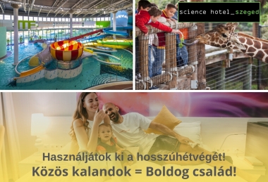 Pünkösdi wellness családi hétvége Szegeden Science Hotel Szeged